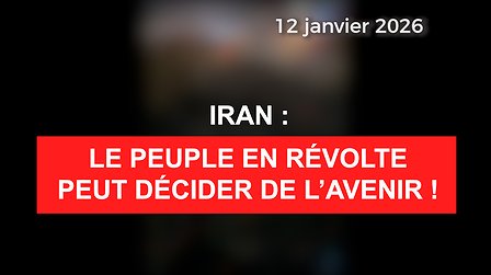 Illustration Iran : le peuple en révolte peut décider de l'avenir !